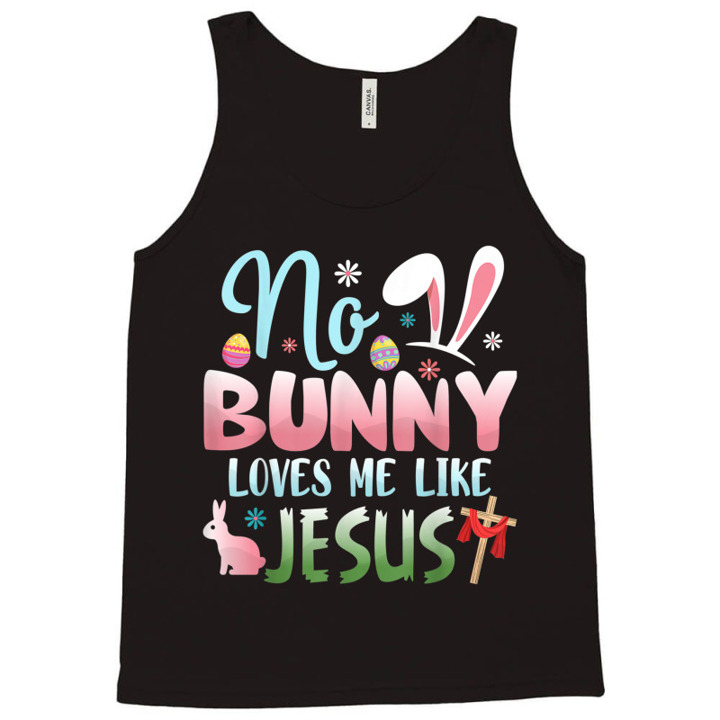 No Bunny Loves Me Like Jesus Easter Christian Religious Retro Vintage Tank Top by Aria-Proctor | Artistshot