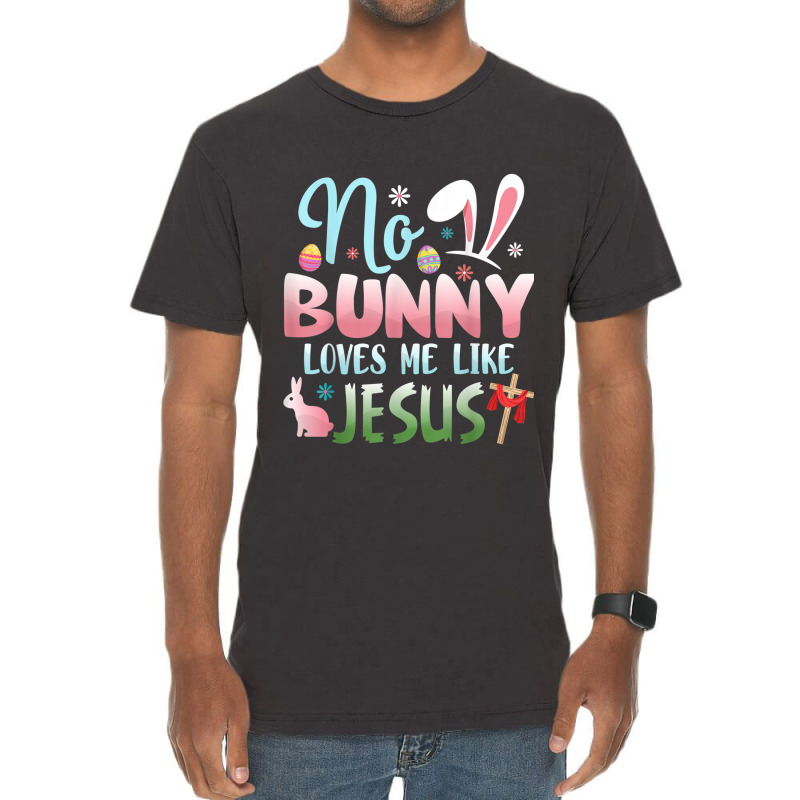 No Bunny Loves Me Like Jesus Easter Christian Religious Retro Vintage Vintage T-Shirt by Aria-Proctor | Artistshot