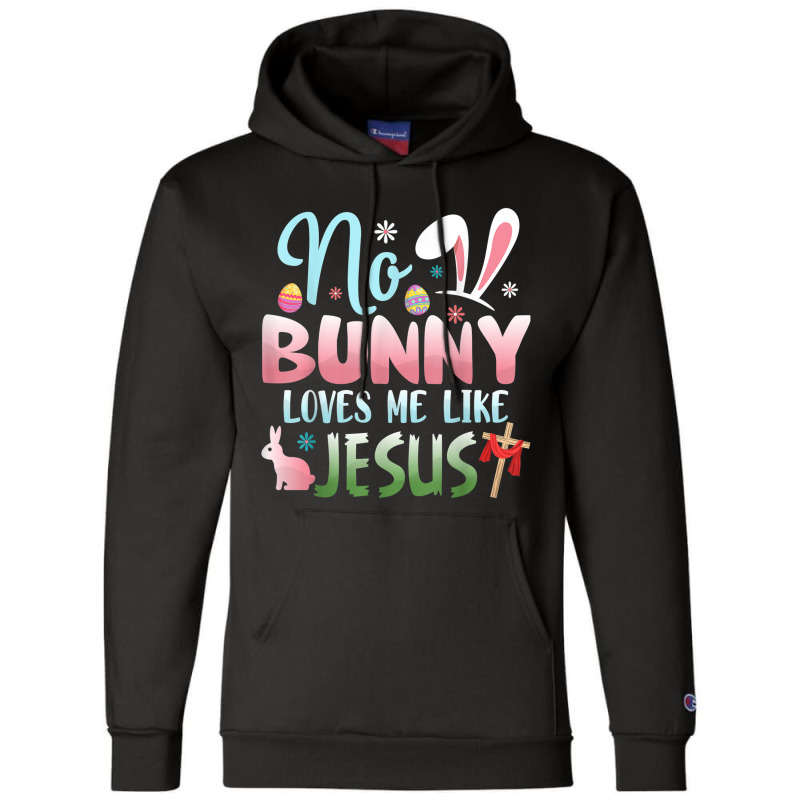 No Bunny Loves Me Like Jesus Easter Christian Religious Retro Vintage Champion Hoodie by Aria-Proctor | Artistshot