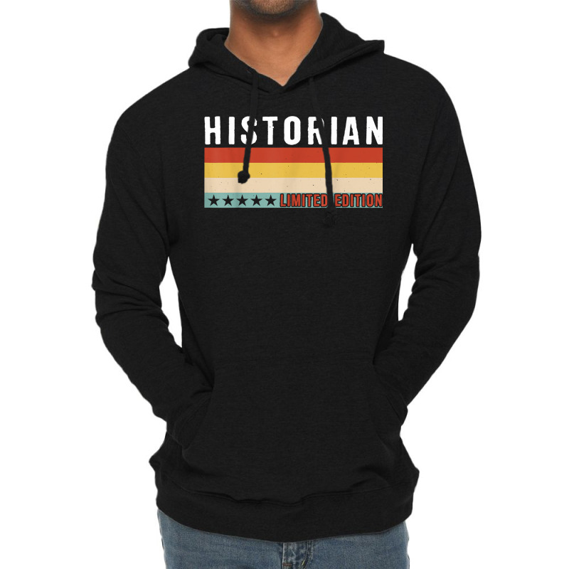 Historian Job Title Profession Worker Appreciation Idea T Shirt Lightweight Hoodie | Artistshot