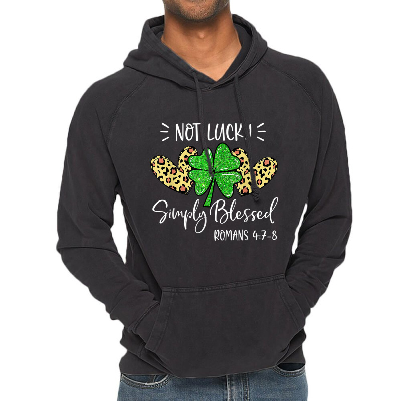 Not Lucky Simple Blessed St.patricks Day Faith Christian Gifts Women Vintage Hoodie by Aria-Proctor | Artistshot