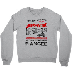 This Fiance Loves Motorcycles Crewneck Sweatshirt | Artistshot