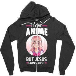 Custom I Love Anime But Jesus Comes First Anime Zipper Hoodie By