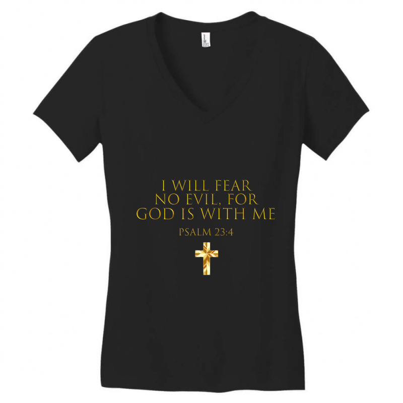 Psalm 234 Bible Verse I Will Fear No Evil God Is With Me Funny Gifts Women's V-Neck T-Shirt by Aria-Proctor | Artistshot