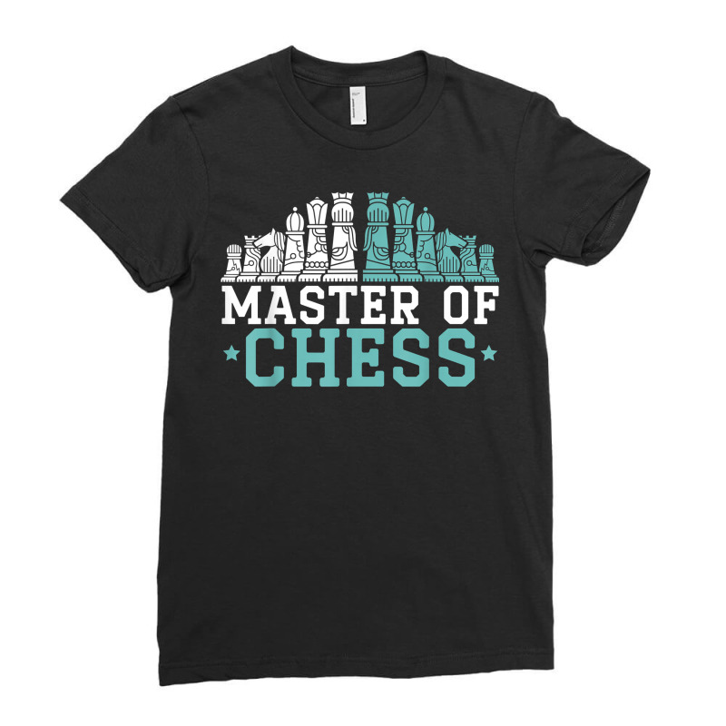 Master Of Chess Sport Grandmaster Board Game Chess Player T Shirt Ladies Fitted T-shirt | Artistshot