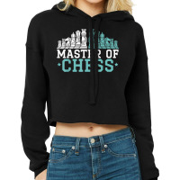 Master Of Chess Sport Grandmaster Board Game Chess Player T Shirt Cropped Hoodie | Artistshot