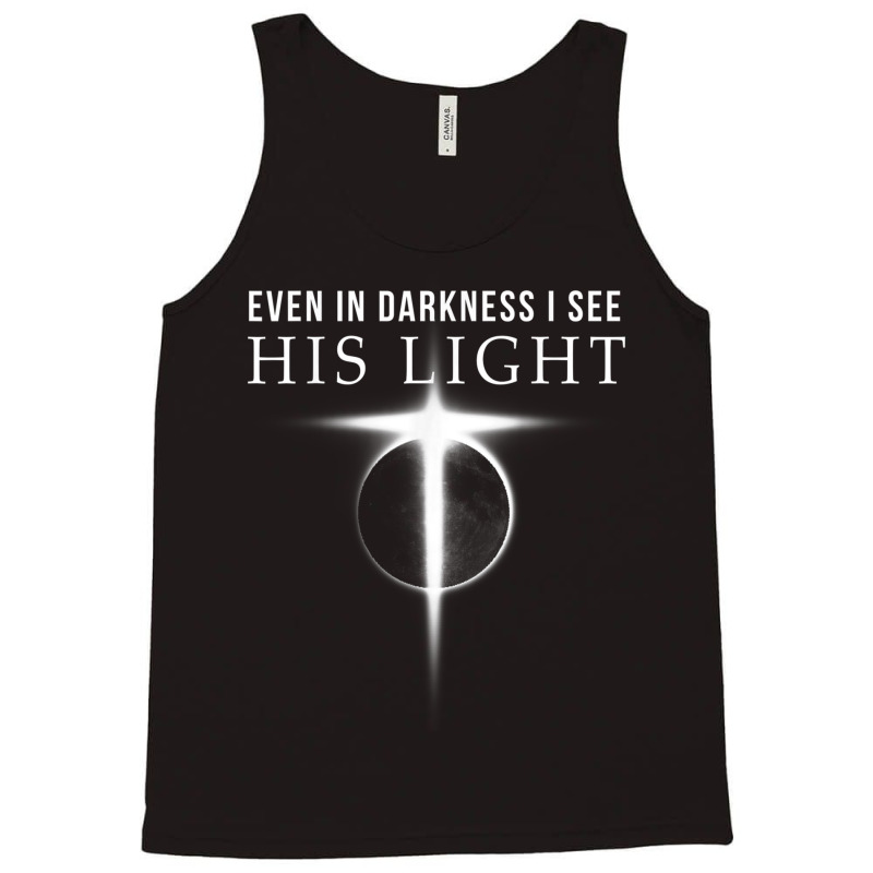 In Darkness I See His Light Jesus Christian S Gift Men Tank Top by TyDesign | Artistshot