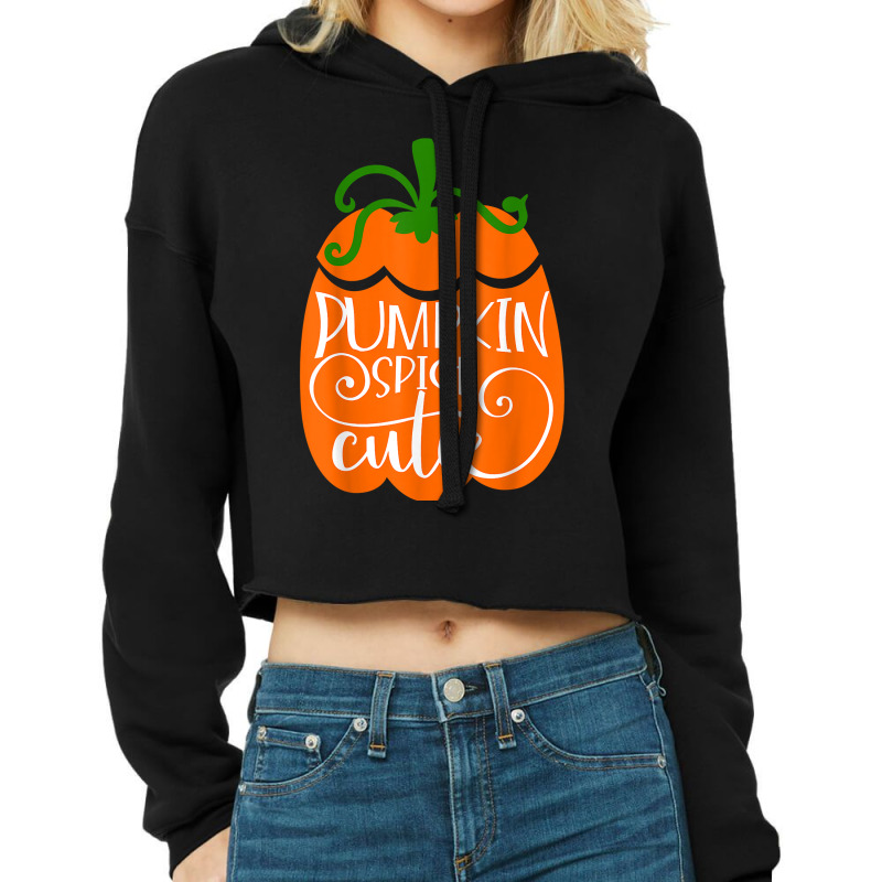 Pumpkin Spice Cutie Delicious Fall Flavor Novelty Item T Shirt Cropped Hoodie by efronpngoick3 | Artistshot