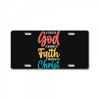 Jesus A Child Of God A Woman Of Faith A Warrior Of Christ License Plate | Artistshot