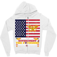 This Is The Government The Founders Warned Us About, Funny Usa Politic Zipper Hoodie | Artistshot