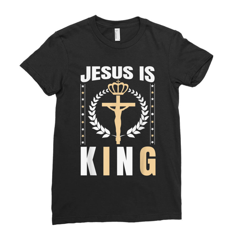 Religious Jesus Is King Christian Church Lord Believer Gifts Men Ladies Fitted T-Shirt by Aria-Proctor | Artistshot