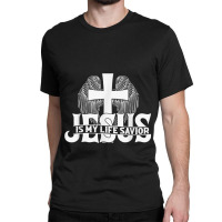 Religious Jesus Is My Life Savior Christian Church Lord Gifts Women Classic T-shirt | Artistshot