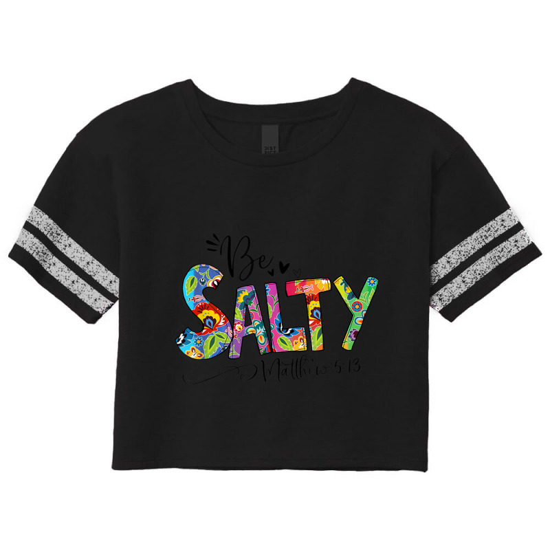 Salty Classy Christian Matthew 513 Be Salt Of The Earth Mask Scorecard Crop Tee by Aria-Proctor | Artistshot