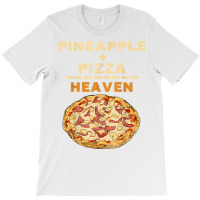 Pineapple Pizza Quote Hawaiian Pizza Funny Saying T Shirt T-shirt | Artistshot