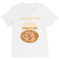 Pineapple Pizza Quote Hawaiian Pizza Funny Saying T Shirt V-neck Tee | Artistshot