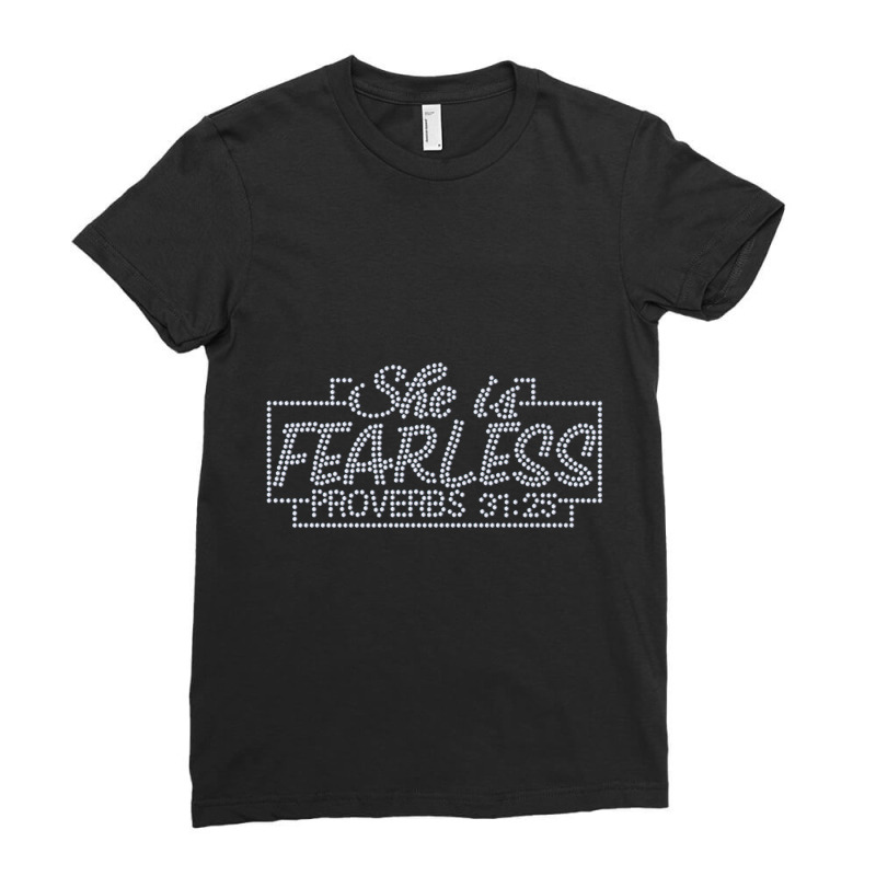 She Is Fearless Proverbs 31 25 Rhinestone Funny Christian Music Vintag Ladies Fitted T-Shirt by Aria-Proctor | Artistshot