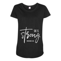 She Is Strong Shirt Proverbs 3125 Bible Verse Christian Funny Gifts Maternity Scoop Neck T-shirt | Artistshot