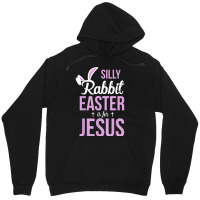 Silly Rabbit Easter Is For Jesus Games Characters Unisex Hoodie | Artistshot