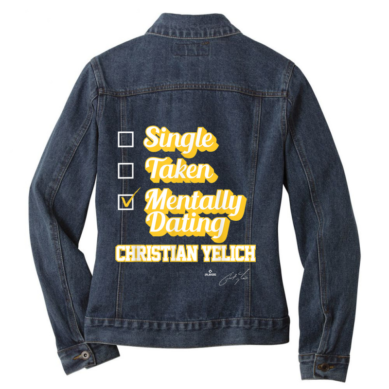 Single Taken Mentally Dating Christian Yelich Video Games Character Ladies Denim Jacket by Aria-Proctor | Artistshot