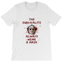 The Survivalist Always Wear A Mask T-shirt | Artistshot