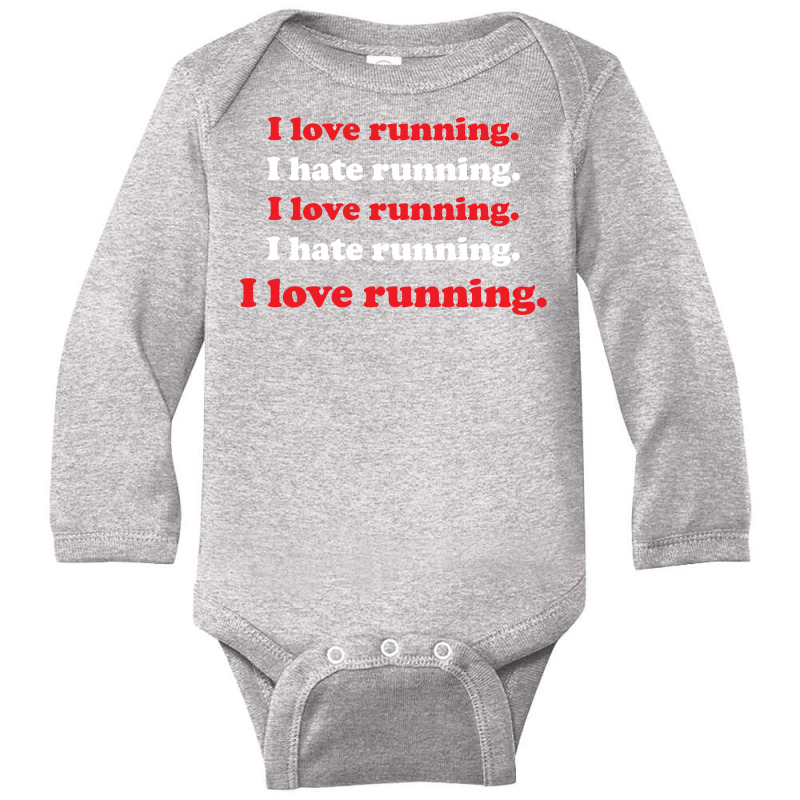 I Love Running I Hate Running Long Sleeve Baby Bodysuit | Artistshot