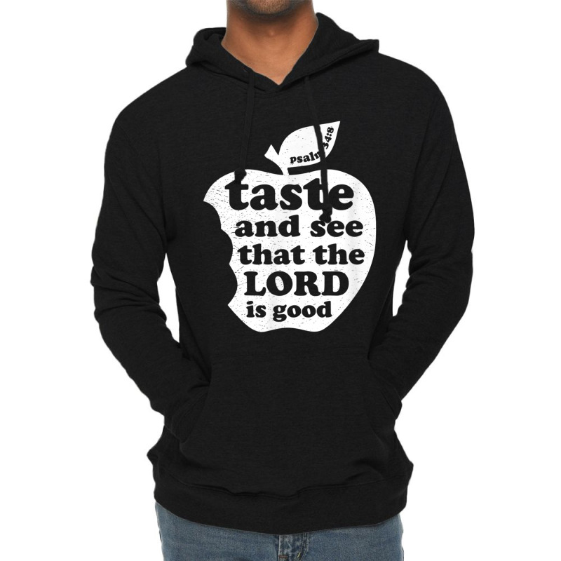 Taste And See That The Lord Is Good Bible Verse Gifts Men Lightweight Hoodie by Aria-Proctor | Artistshot