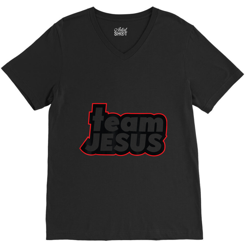 Team Jesus Lover Christian Religious Believers God Funny Gift V-Neck Tee by Aria-Proctor | Artistshot