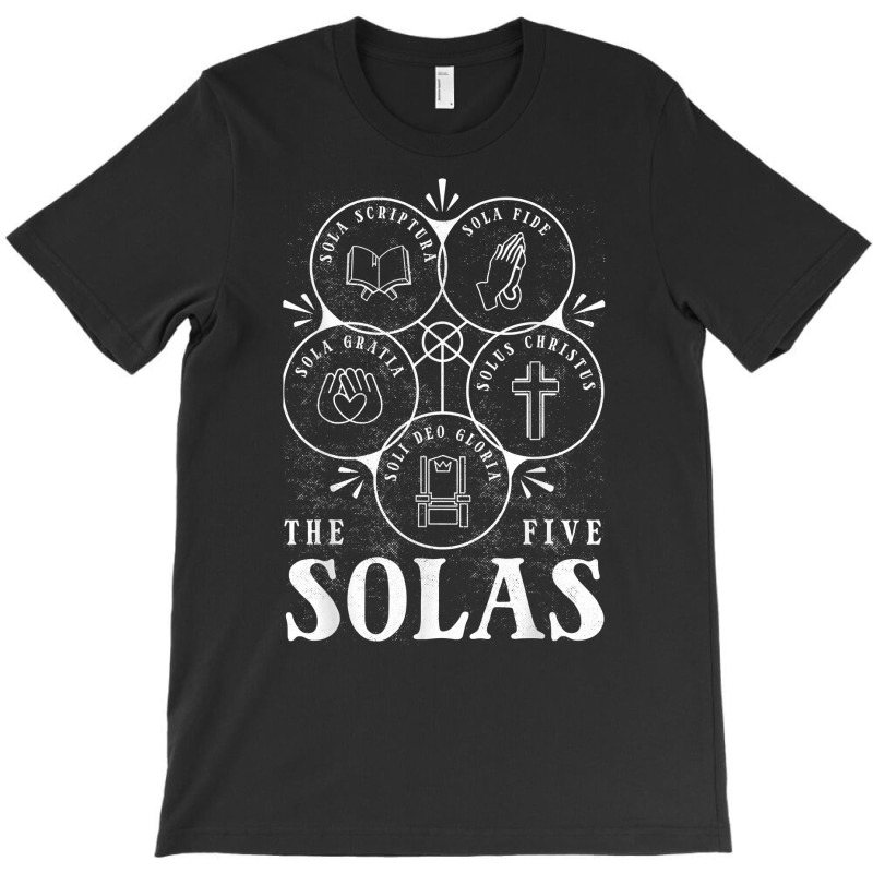 Sola Scriptura   Protestant, Christian Reformation, 5 Solas T Shirt T-shirt | Artistshot