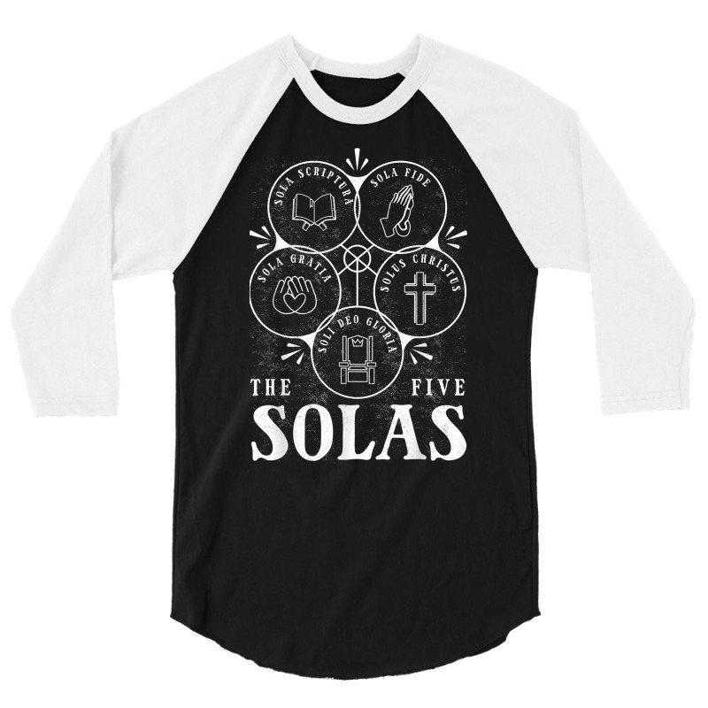 Sola Scriptura   Protestant, Christian Reformation, 5 Solas T Shirt 3/4 Sleeve Shirt | Artistshot