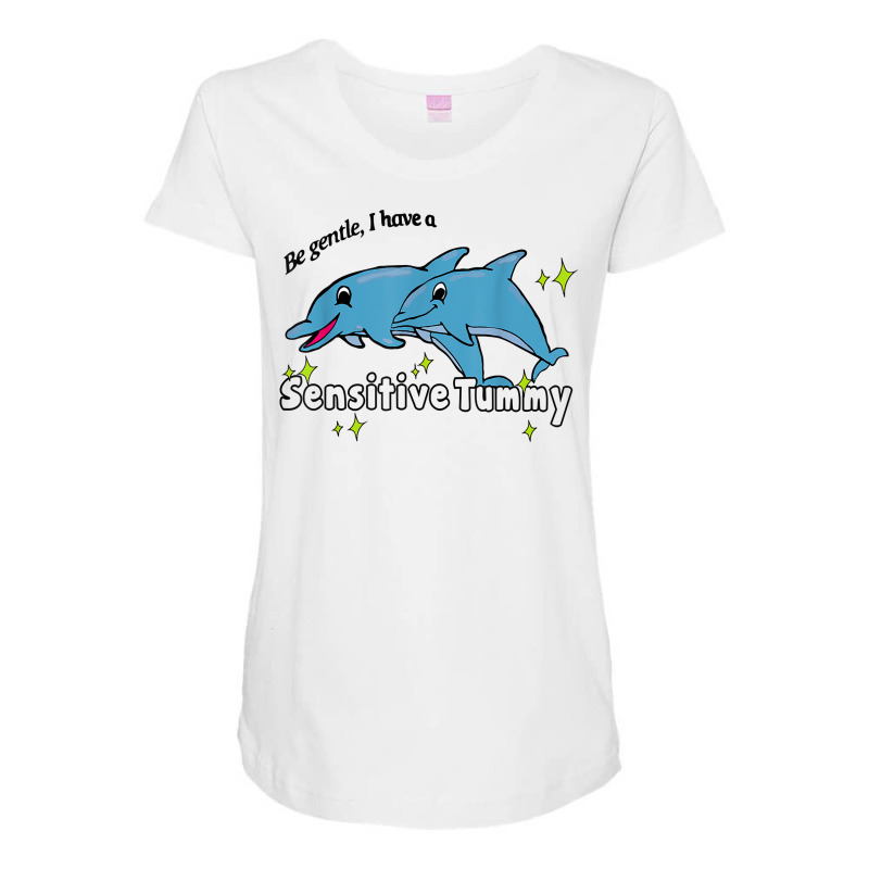 Be Gentle I Have A Sensitive Tummy T Shirt Maternity Scoop Neck T-shirt by jaiahlowes | Artistshot