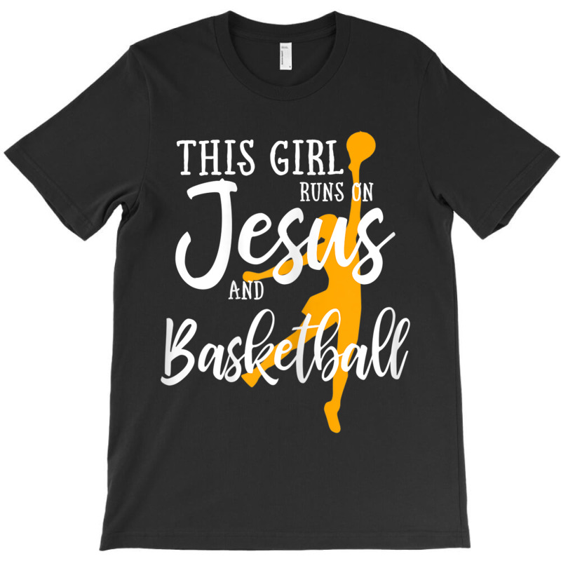 This Girl Runs On Jesus And Basketball Shirt Christian Gift Mens Best T-Shirt by Aria-Proctor | Artistshot