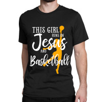 This Girl Runs On Jesus And Basketball Shirt Christian Gift Mens Best Classic T-shirt | Artistshot