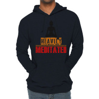 Heavily Meditated Lightweight Hoodie | Artistshot