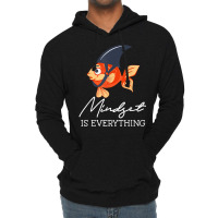 Everything Is Mindset Shark Fin Goldfish Motivational Quote T Shirt Lightweight Hoodie | Artistshot