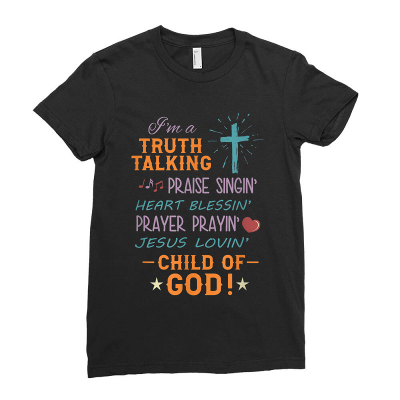 Truth Praise Blessing Pray Child Of God Christian Music Vintage Retro Ladies Fitted T-Shirt by Aria-Proctor | Artistshot