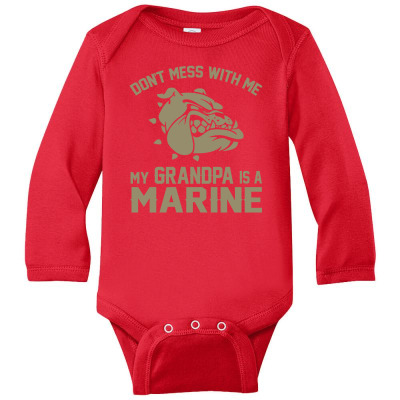 Don't Mess Wiht Me My Grandpa Is A Marine Long Sleeve Baby Bodysuit Designed By Sabriacar