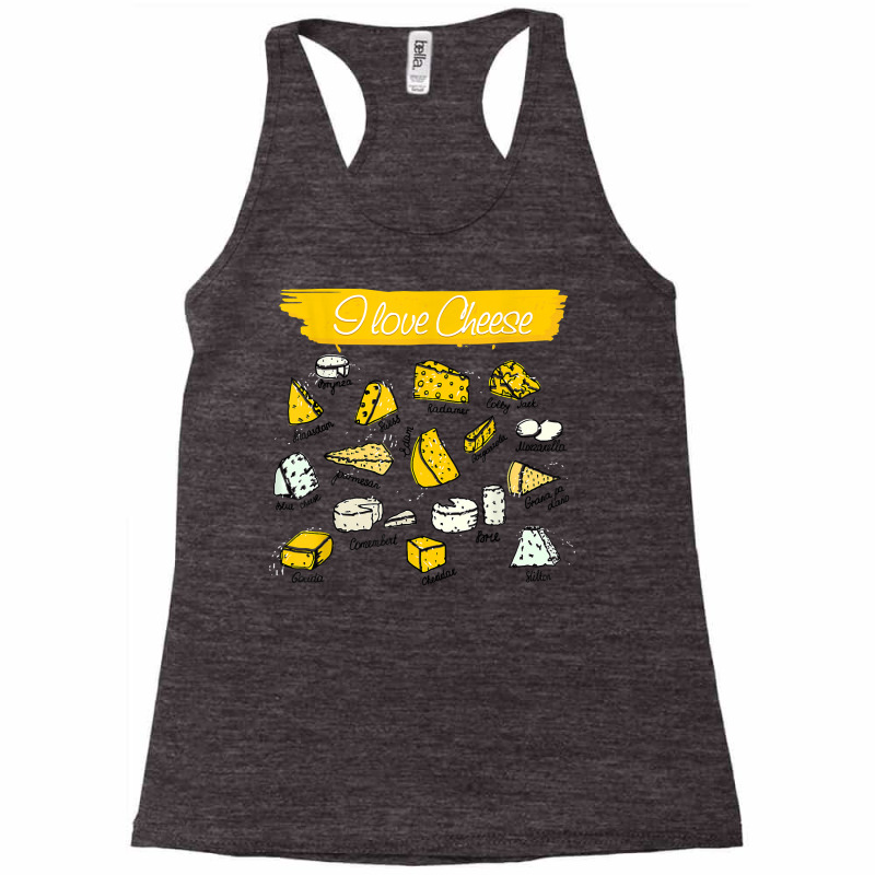 Funny Cheese Shirt  I Love Cheese  Types Of Cheese Lovers T Shirt Racerback Tank by gehriglyssy | Artistshot