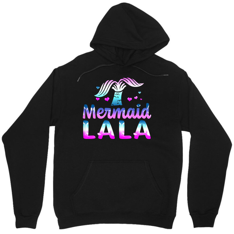 Mermaid Lala Funny Grandma Gifts For Mothers Day Birthday T Shirt Unisex Hoodie | Artistshot