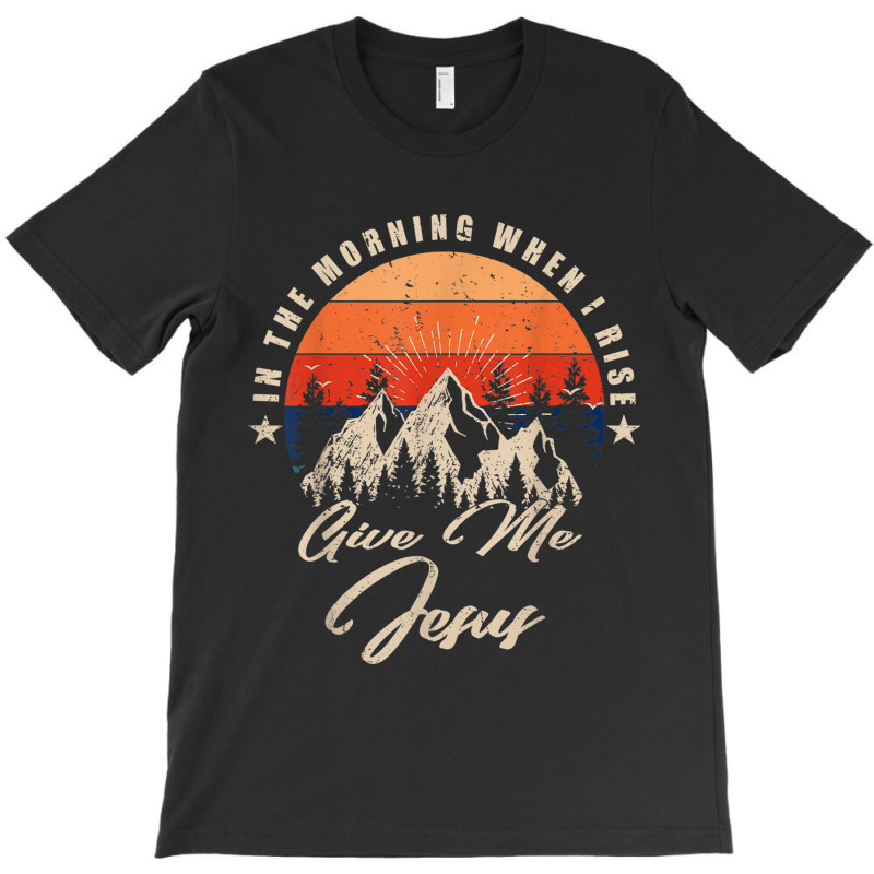 Vintage Mountain, In The Morning When I Rise Give Me Jesus Music Vinta T-shirt | Artistshot