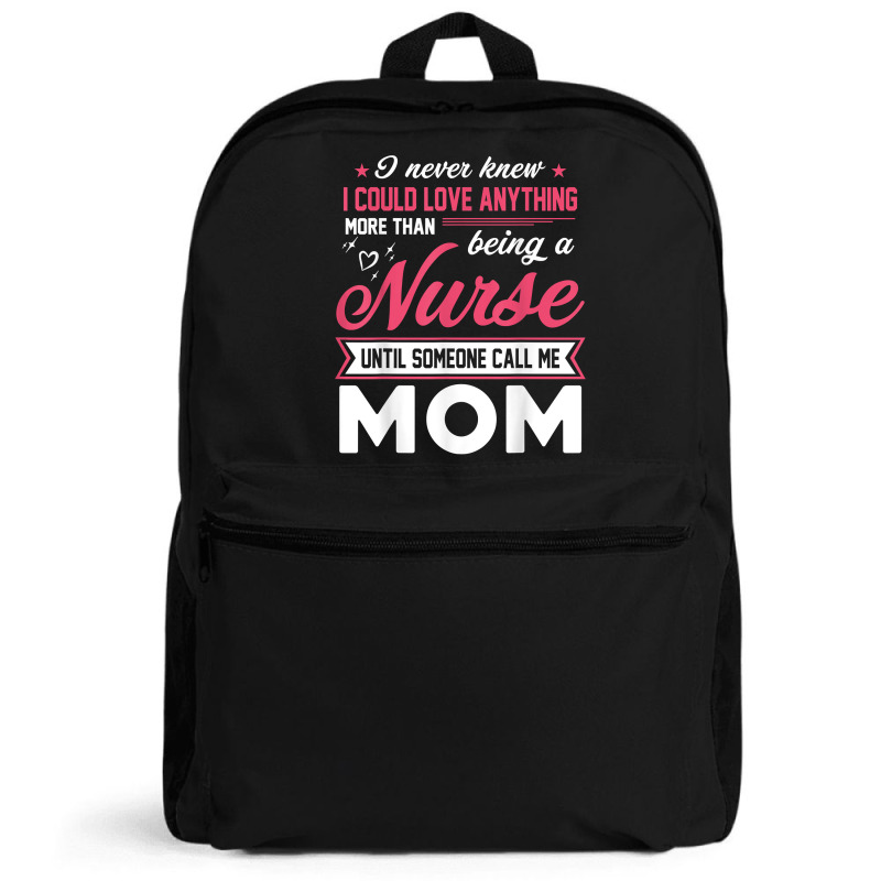 Proud Nurse Mom Tee Gift From Son Daughter T Shirt Backpack | Artistshot