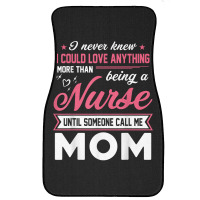 Proud Nurse Mom Tee Gift From Son Daughter T Shirt Front Car Mat | Artistshot