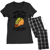 Wanna Taco Bout Jesus Funny Christian Women My Favorite Women's Pajamas Set | Artistshot