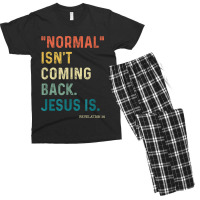 Normal Isn't Coming Back But Jesus Is Revelation 14 Costume Men's T-shirt Pajama Set | Artistshot