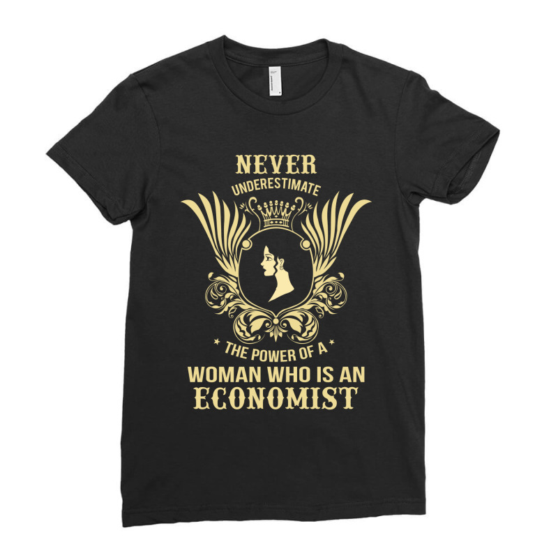 Never Underestimate The Economist Ladies Fitted T-Shirt by thanchashop | Artistshot