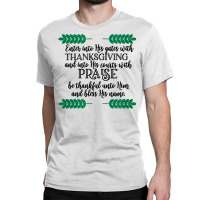 Enter Into His Gates W Thanksgiving Novelty Christian Item T Shirt Classic T-shirt | Artistshot