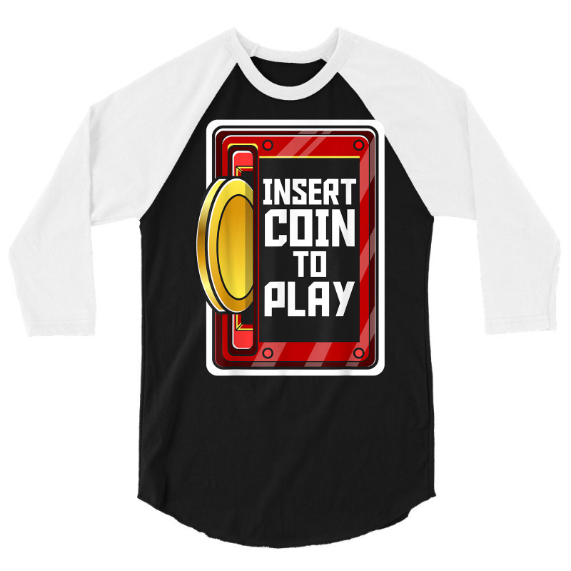 Vintage Arcade Game Insert Coin To Play Slot Retro Arcade T Shirt 3/4 Sleeve Shirt by moneyydopoienlc | Artistshot