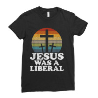 Woke Christian Democrat Jesus Was A Liberal Music Vintage Retro Ladies Fitted T-shirt | Artistshot