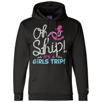 Oh Ship It's A Girlstrip   Oh Ship Cruise Tank Top Champion Hoodie | Artistshot