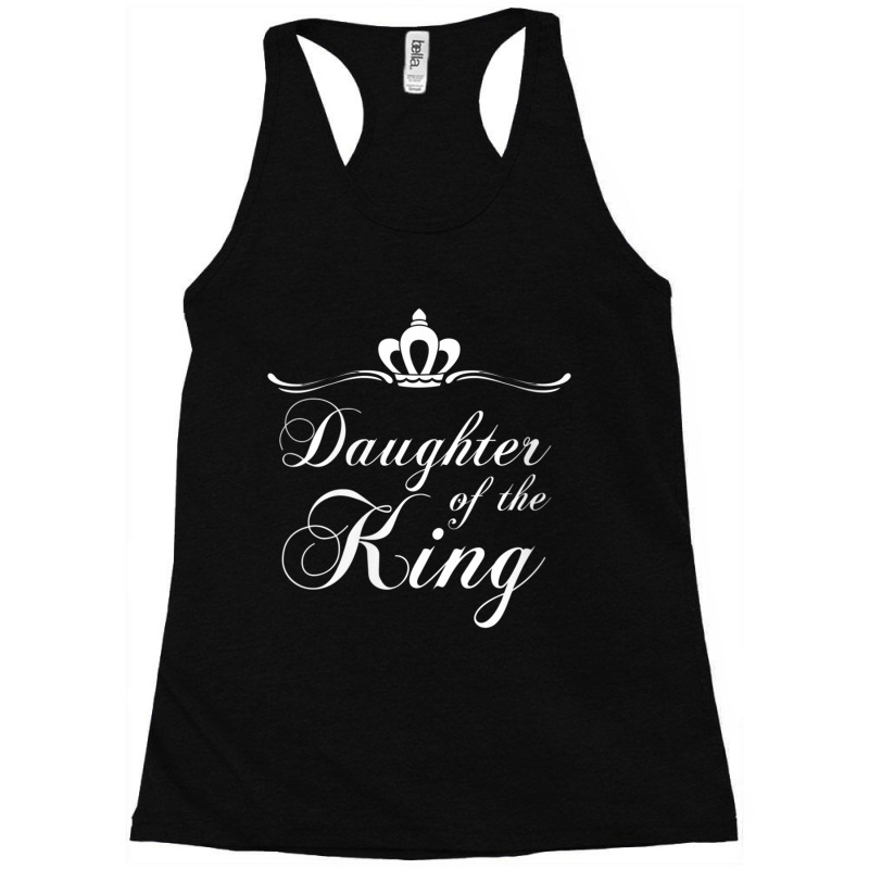 Womens Christian Quote Gift Bible Verse Saying Daughter Of The King De Racerback Tank by Aria-Proctor | Artistshot