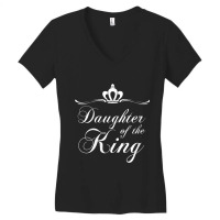 Womens Christian Quote Gift Bible Verse Saying Daughter Of The King De Women's V-neck T-shirt | Artistshot